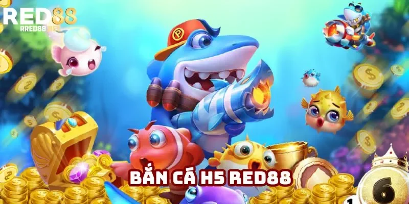 Bắn Cá H5 Red88 - Bắn Boss Siêu To, Rút Tiền Cực Gọn