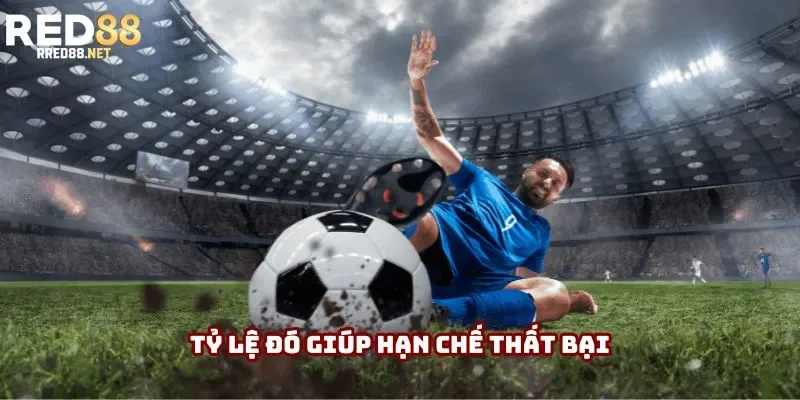 Tỷ lệ đó giúp hạn chế thất bại